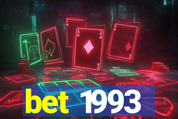 bet 1993